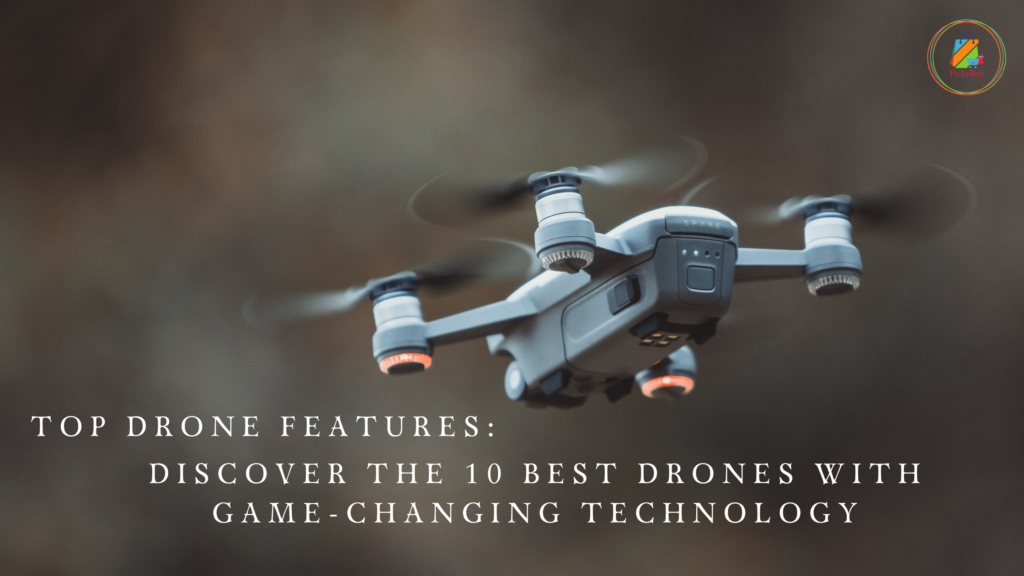 Top Drone Features